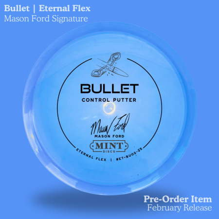 Mint Discs Mason Ford Eternal Flex Bullet PREORDER